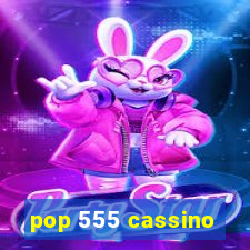 pop 555 cassino